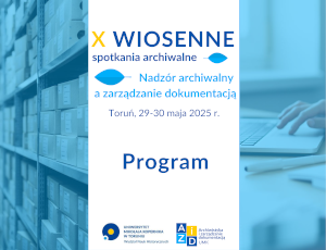 X Wiosenne Spotkania Archiwalne w Toruniu