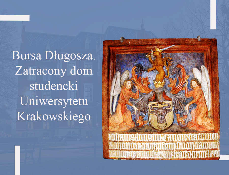 Bursa Długosza. Zatracony dom studencki Uniwersytetu Krakowskiego