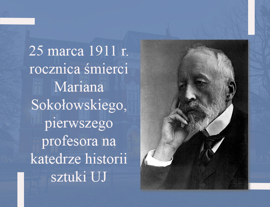 25 marca 1911 r. - rocznica śmierci Mariana Sokołowskiego, pierwszego profesora na katedrze historii sztuki UJ
Marian Seweryn Wilhelm Prawdzic-Sokołowski urodził się 13 stycznia 1839 r. w Czyżewie na terenie Królestwa Polskiego będącego wówczas częścią składową Imperium Rosyjskiego.
Autor: dr Przemysław Marcin Żukowski
#Kartki z dziejów UJ #Uniwersytet Jagielloński #historia #historia uniwersytetu jagiellońskiego #Archiwum UJ #archiwum uniwersytetu jagiellońskiego